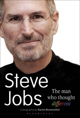 Steve Jobs The Man Who Thought Different - Karen Blumenthal