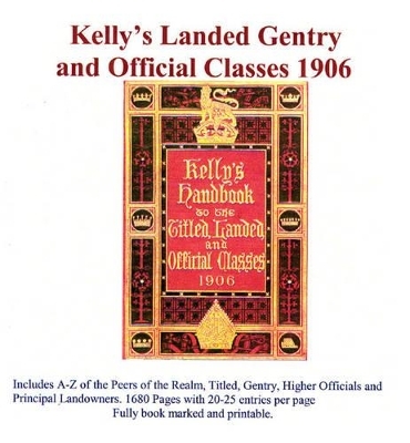 Kelly's Landed Gentry and Official Classes 1906