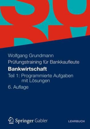 Bankwirtschaft - Wolfgang Grundmann