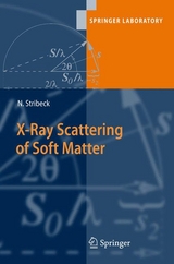 X-Ray Scattering of Soft Matter - Norbert Stribeck