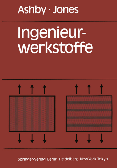 Ingenieurwerkstoffe - Michael F. Ashby, David R.H. Jones