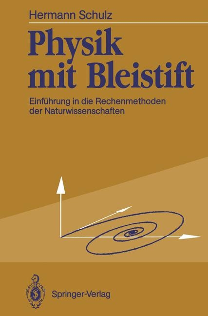 Physik mit Bleistift - Hermann Schulz