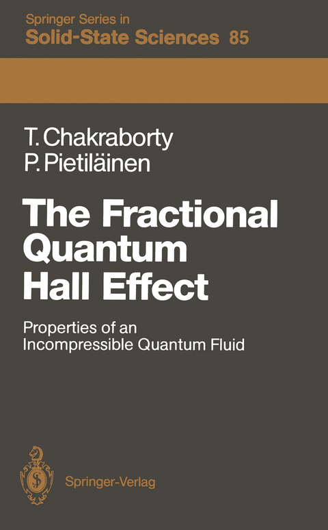 The Fractional Quantum Hall Effect - Tapash Chakraborty, Pekka Pietiläinen