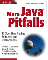 More Java Pitfalls - Michael C. Daconta, Kevin T. Smith, Donald Avondolio, W. Clay Richardson