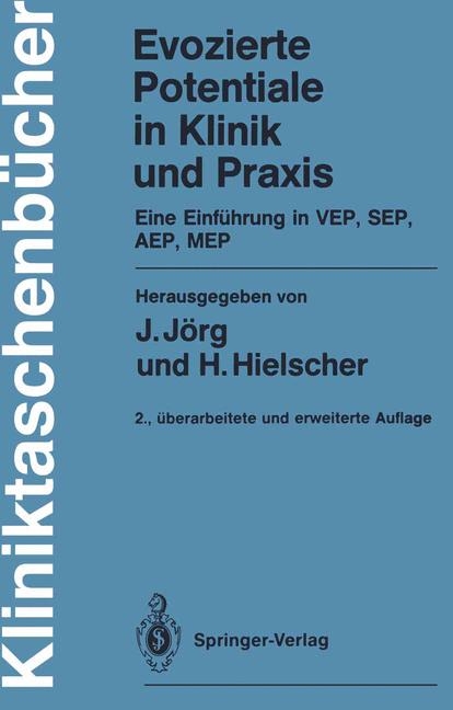 Evozierte Potentiale in Klinik und Praxis - 