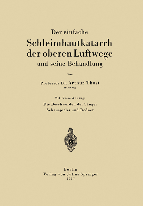 Der einfache Schleimhautkatarrh der oberen Luftwege und seine Behandlung - Arthur Thost