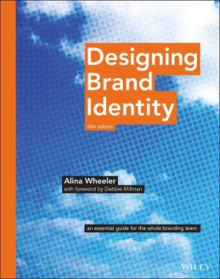 Designing Brand Identity - Alina Wheeler