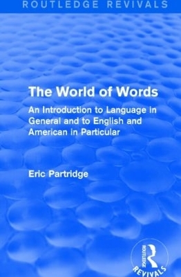 The World of Words - Eric Partridge