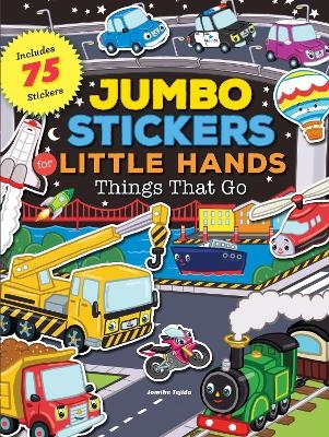 Jumbo Stickers for Little Hands: Things That Go