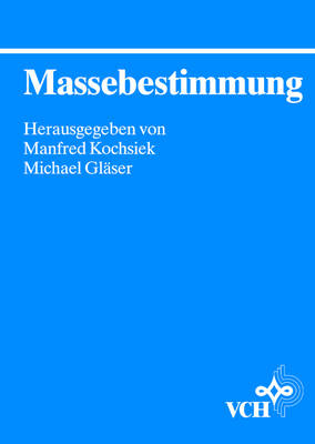 Massebestimmung - Manfred Kochsiek, Michael Gläser