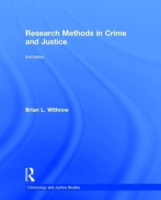 Research Methods in Crime and Justice - BRIAN WITHROW