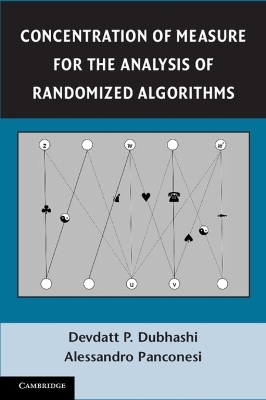 Concentration of Measure for the Analysis of Randomized Algorithms - Devdatt P. Dubhashi, Alessandro Panconesi