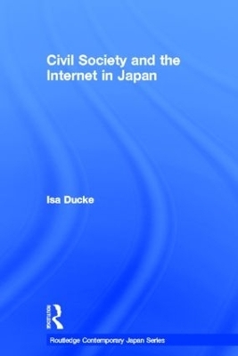 Civil Society and the Internet in Japan - Isa Ducke