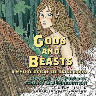 Gods & Beasts - Adam Fisher