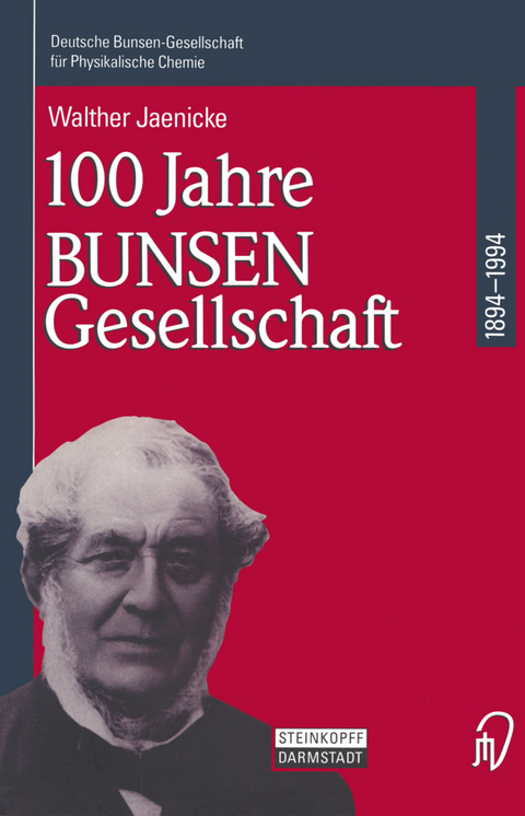 100 Jahre Bunsen-Gesellschaft 1894 – 1994 - Walther Jaenicke