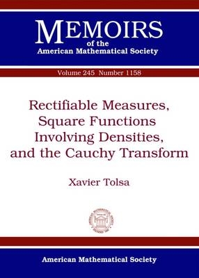 Rectifiable Measures, Square Functions Involving Densities, and the Cauchy Transform - Xavier Tolsa