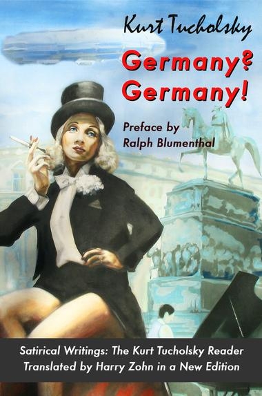 Germany? Germany! - Kurt Tucholsky