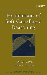 Foundations of Soft Case-Based Reasoning - Sankar K. Pal, Simon C. K. Shiu