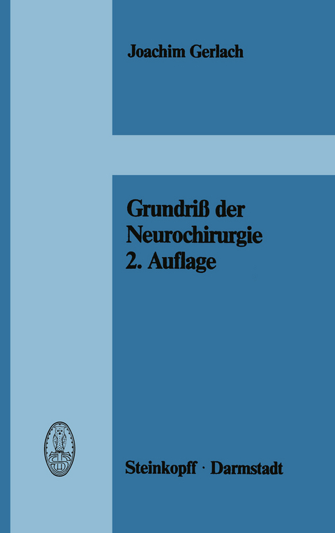 Grundriß der Neurochirurgie - J. Gerlach