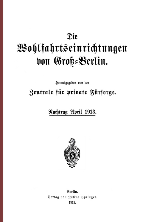 Die Wohlfahrtseinrichtungen von Groß-Berlin - 