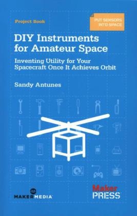 DIY Instruments for Amateur Space - Sandy Antunes