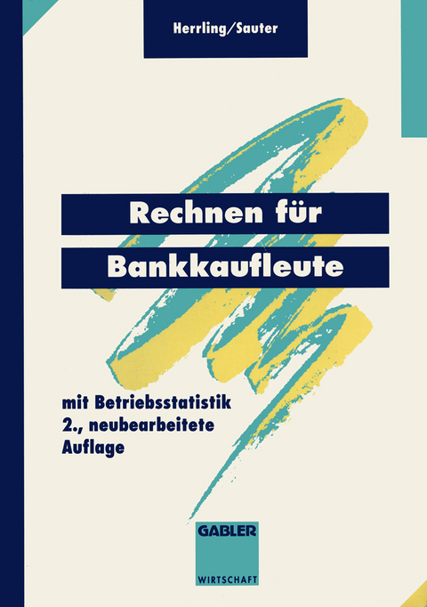 Rechnen für Bankkaufleute - Erich Herrling, Werner Sauter