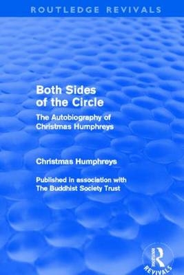 Both Sides of the Circle (Routledge Revivals) - Christmas Humphreys