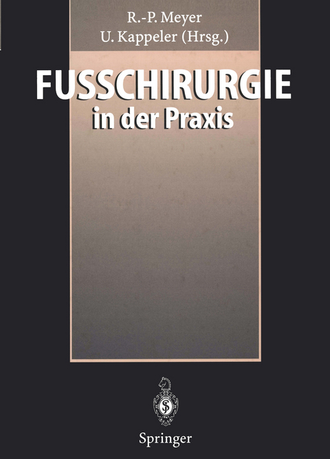 Fußchirurgie in der Praxis - 