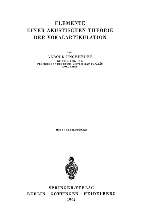 Elemente Einer Akustischen Theorie der Vokalartikulation - G. Ungeheuer