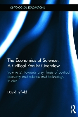 The Economics of Science: A Critical Realist Overview - David Tyfield