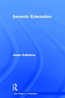 Semantic Externalism - Jesper Kallestrup