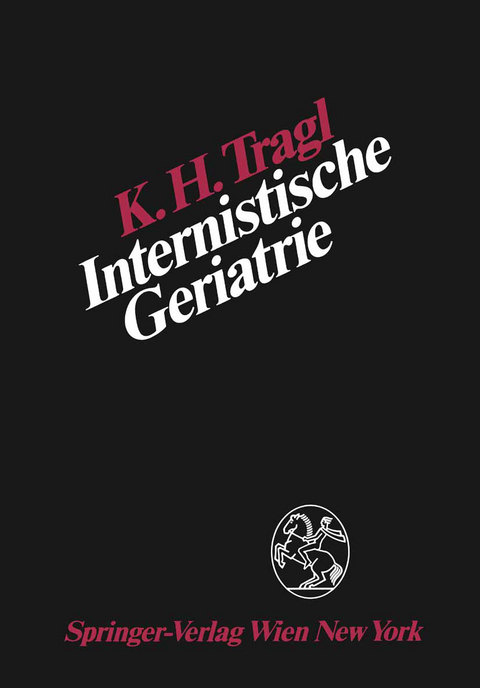 Internistische Geriatrie - K.H. Tragl