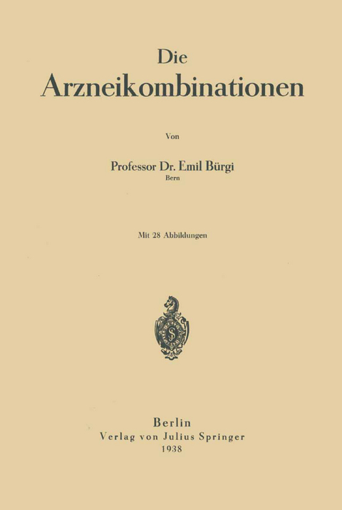 Die Arzneikombinationen - Emil Bürgi