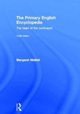 The Primary English Encyclopedia - Margaret Mallett