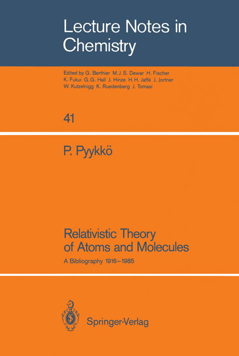 Relativistic Theory of Atoms and Molecules - Pekka Pyykkö