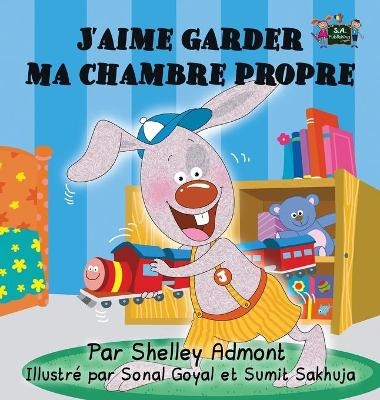 J'aime garder ma chambre propre - Shelley Admont, KidKiddos Books