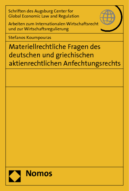 Materiellrechtliche Fragen des deutschen und griechischen aktienrechtlichen Anfechtungsrechts - Stefanos Koumpouras