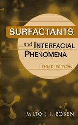 Surfactants and Interfacial Phenomena -  Milton J. Rosen