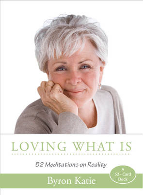 Loving What Is - Byron Katie