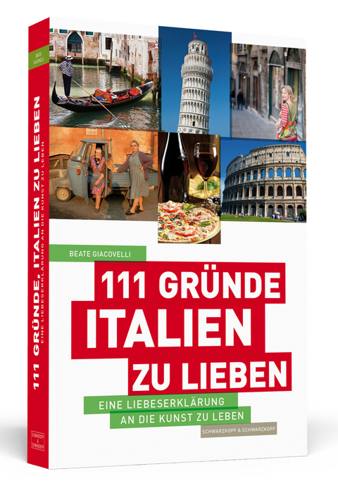 111 Gründe, Italien zu lieben - Beate Giacovelli