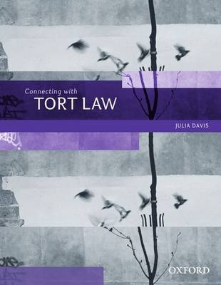 Connecting with Tort Law: Connecting with Tort Law - Julia Davis