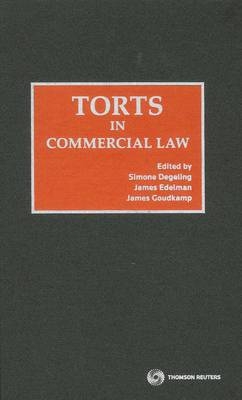 Torts in Commercial Law - James Edelman, Simone Degeling