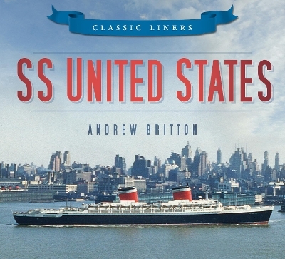 SS United States - Andrew Britton