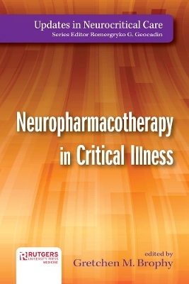 Neuropharmacotherapy in Critical Illness - 