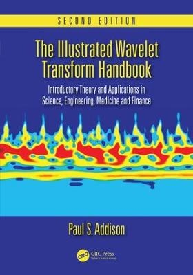 The Illustrated Wavelet Transform Handbook - Paul S. Addison