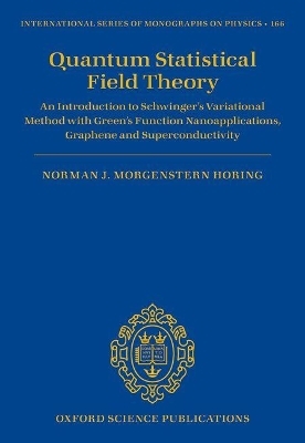 Quantum Statistical Field Theory - Norman J. M. Horing