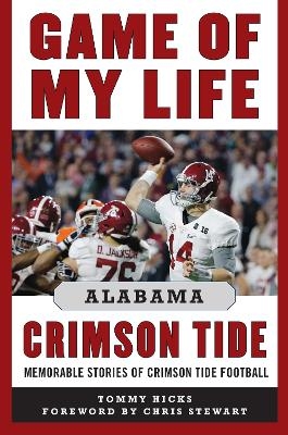 Game of My Life Alabama Crimson Tide - Tommy Hicks