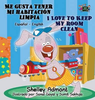 Me gusta tener mi habitación limpia I Love to Keep My Room Clean - Shelley Admont, KidKiddos Books