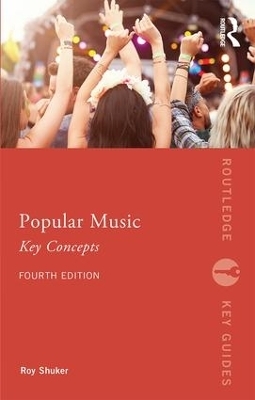 Popular Music: The Key Concepts - Roy Shuker