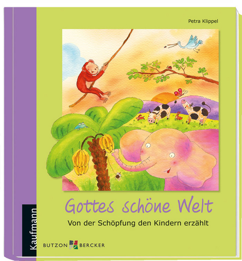 Gottes schöne Welt - Petra Klippel